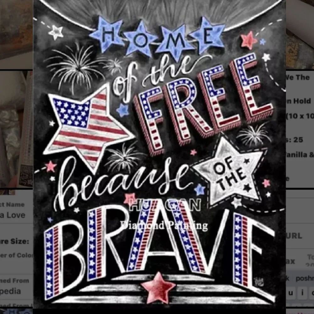 HOME OF the Free Because of the Brave diamond painting